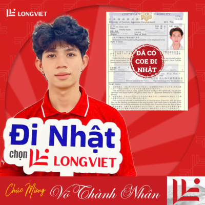 100% HỌC VIÊN TẠI LONG VIỆT ĐẬU COE (TƯ CÁCH LƯU TRÚ) DU HỌC NHẬT KỲ THÁNG 4/2025